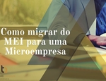 Como migrar do MEI para uma microempresa: todos os documentos necessários