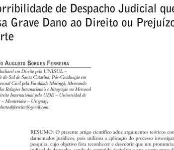 RECORRIBLIDADE DE DESPACHO JUDICIAL QUE CAUSA GRAVE DANO AO DIREITO OU PREJUÍZO À PARTE