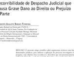 RECORRIBLIDADE DE DESPACHO JUDICIAL QUE CAUSA GRAVE DANO AO DIREITO OU PREJUÍZO À PARTE